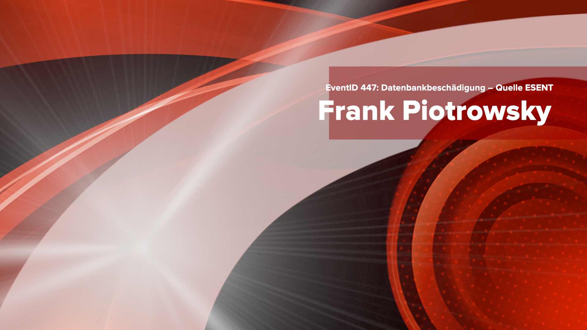 EventID 447 Datenbankbeschädigung ESENT