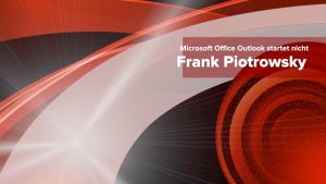 Microsoft Office Outlook startet nicht
