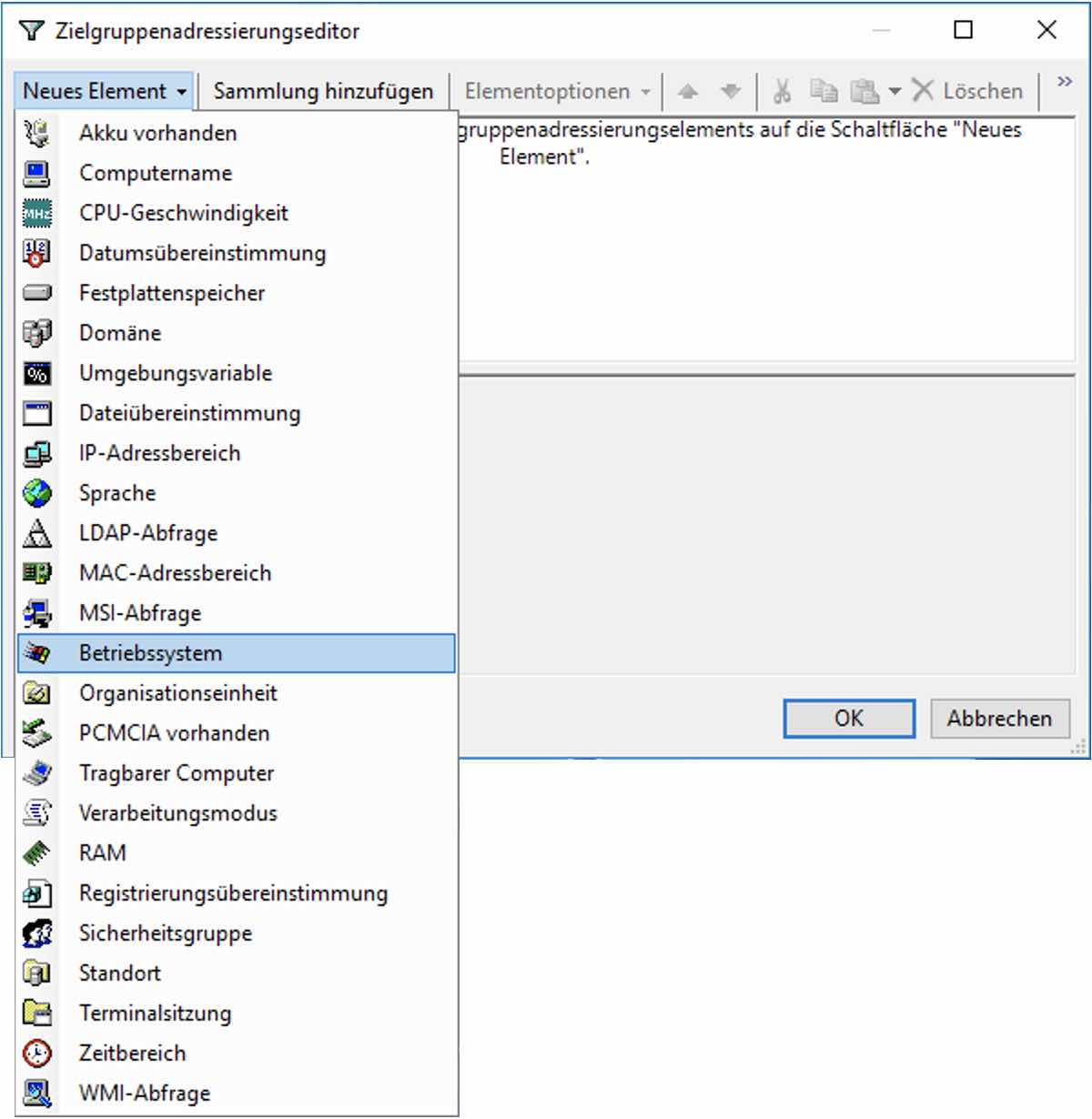 Zielgruppenadressierungseditor - Neues Element - Betriebssystem