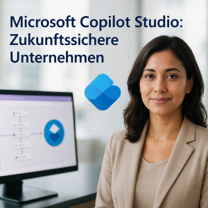 Microsoft 365 Copilot Studio: Zukunftssischerheit für Unternehmen
